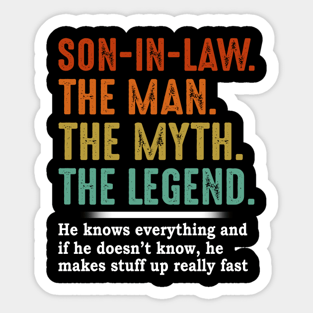 Son In Law The Man The Myth The Legend Sticker by celestewilliey
